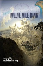 Twelve Mile Bank : AJ Bailey Adventure Series - Book One Nicholas