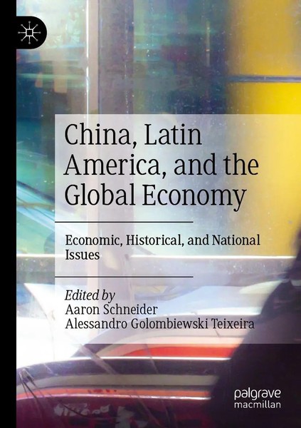 Aaron Schneider (U. A.) | China, Latin America, And The Global Economy | Buch-image