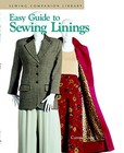 EASY GUIDE TO SEWING LININGS: SEWING COMPANION LIBRARY By Connie Long ...