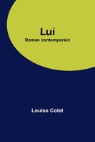 Lui | Roman Contemporain | Louise Colet | Taschenbuch | FranzöSisch | 2023