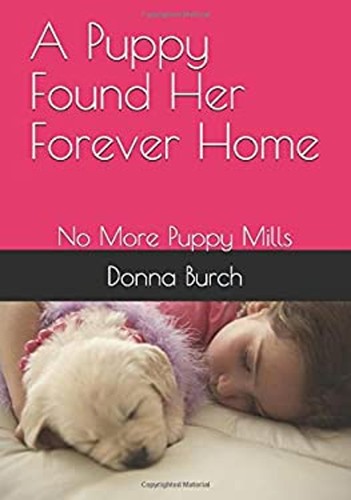 A Puppy Found Her Forever Home : No More Puppy Mills Paperback Do