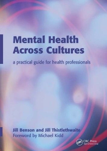 Mental Health Across Cultures by Jill Bensonn, Jill Thistleth... - 9781846192197