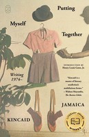 Putting Myself Together, Jamaica Kincaid