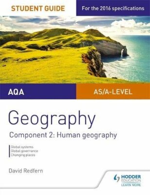 Aqa As/A Level Geography Student Guide: Component 2: Human Geogr