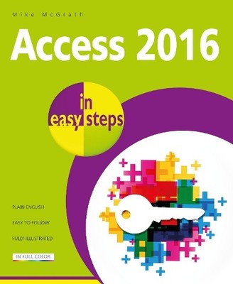 Access 2016 in easy steps by Mike McGrath Book The Fast Free Shipping