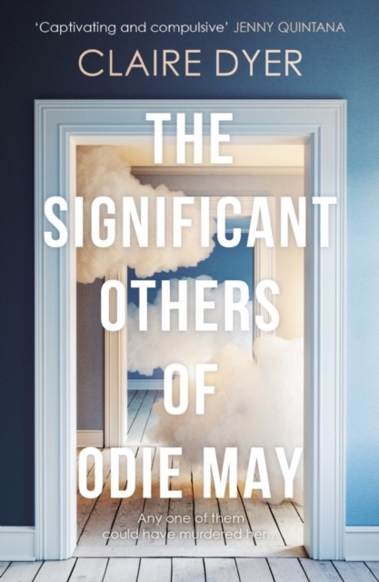 The Significant Others of Odie May by Claire Dyer (Paperback Book)