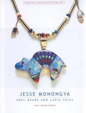 JESSE MONONGYA: OPAL BEARS AND LAPIS SKIES (AMERICAN By Louis Sherr Dubin *VG+*