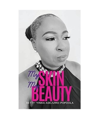 My Skin My Beauty, Betty 'Yinka Adejumo-Popoola