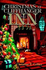 Christine E Collier Christmas at Cliffhanger Inn (Paperback)
