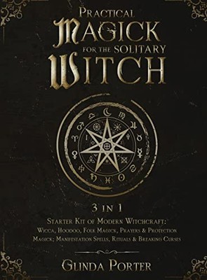 Porter - Practical Magick for the Solitary Witch 3 in 1  Starter Kit - X555z