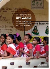 Guide to Introducing HPV Vaccine into National Immunization Programmes by World
