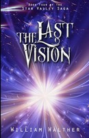 William Walther | The Last Vision | Taschenbuch | Englisch (2013) | [.]