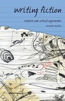 Writing Fiction Creative And Critical Approaches Amanda Boulter Taschenbuch 2007