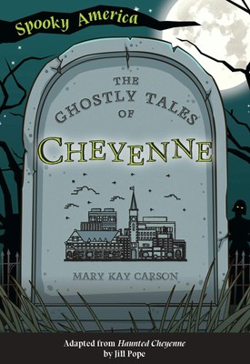 NEW  The Ghostly Tales of Cheyenne, WY 9781467198721 Spooky America Trade Paperb