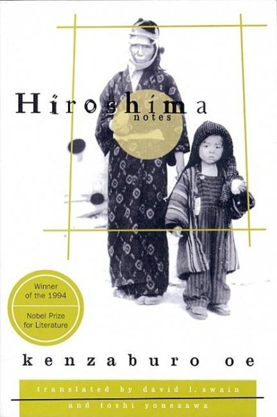 Hiroshima Notes, Paperback by Oe, Kenzaburo; Swain, David L. (TRN); Yonezawa,...
