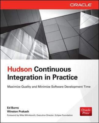 Hudson Continuous Integration in Practice, Burns, Prakash 9780071804288 New-,