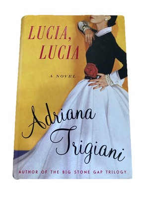 Adriana Trigiani Lucia, Lucia First Edition Signed Inscribed