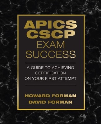 APICS CSCP Exam Success: A Guide to Achieving Certification on Your First Attemp