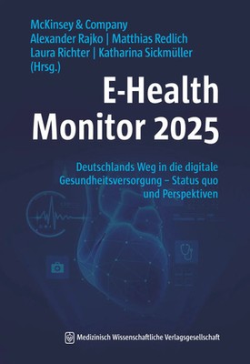 E-Health Monitor 2025 | McKinsey & Company (u. a.) | Taschenbuch | 148 S. | 2025