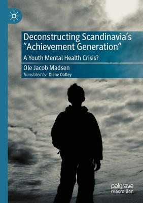 Ole Jacob Madsen | Deconstructing Scandinavia's Achievement Generation | Buch