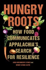 Hungry Roots by Ashli Quesinberry Stokes (Pap...