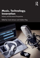 Music, Technology, Innovation Industry And Educational Perspectives Taschenbuch