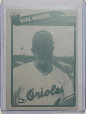 1/1 EARL WEAVER 1989 SWELL CARD PRINTING PLATE MGR. BALTIMORE ORIOLES 17 YEARS