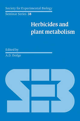 Herbicides and Plant Metabolism Dodge Paperback Cambridge University Press