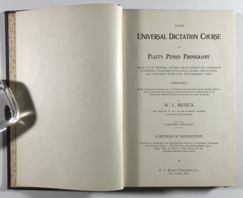 The Universal Dictation Course Of Platt's Pitman Phonography By WL Musick 1903 - Foto 3 di 12