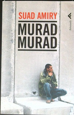 MURAD MURAD AMIRY SUAD FILZRINELLI 2009 VERSCHIEDENE BROSCHÜRE MIT FLÜGELN