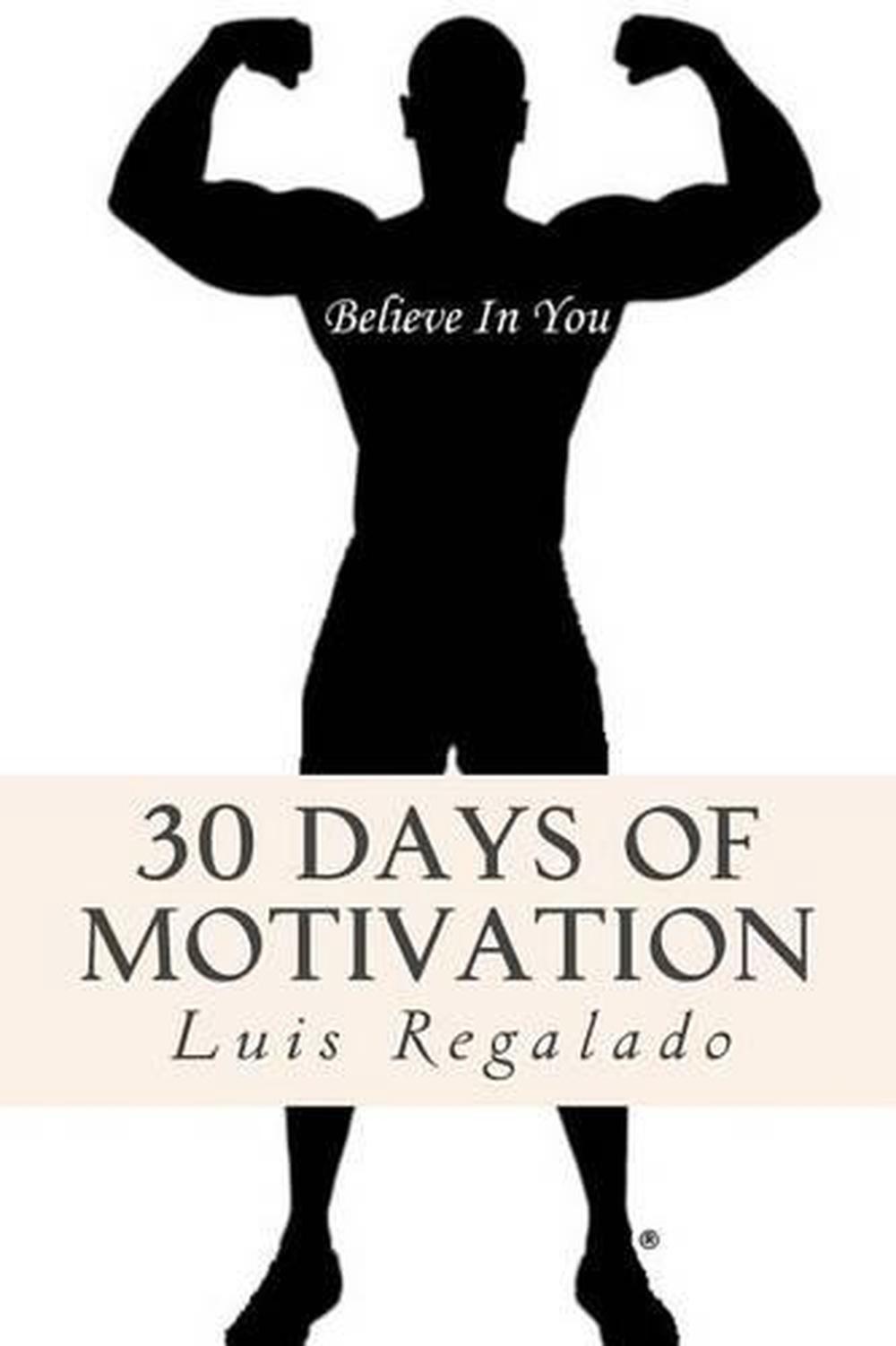 Believe in You: 30 Days of Motivation by Luis Regalado Jr (English) Paperback Bo