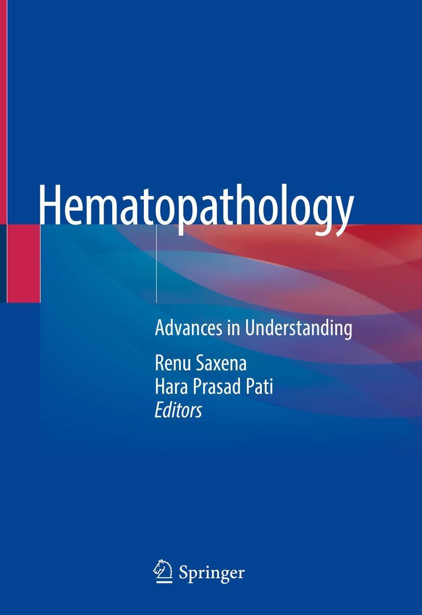 Hematopathology: Advances in Understanding by Renu Saxena (2019)