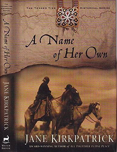 A Name of Her Own (Tender Ties Historical Series #1) - Hardcover - GOOD