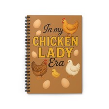 In My Chicken Lady Era Spiral Notebook - Perfect Gift for Chicken Lovers, ... 