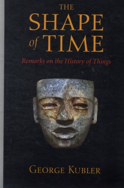 The Shape of Time Remarks on the History of Things by George Kubler PAPERBACK - Image 6