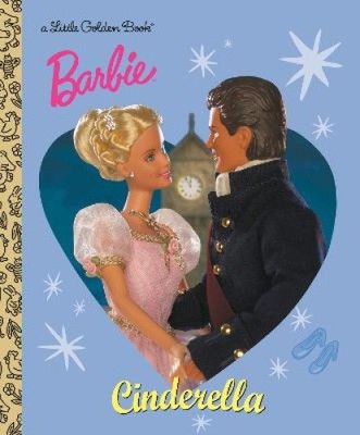 Barbie: Cinderella (Barbie) (Little Golden Book) by Golden Books [Hardback]