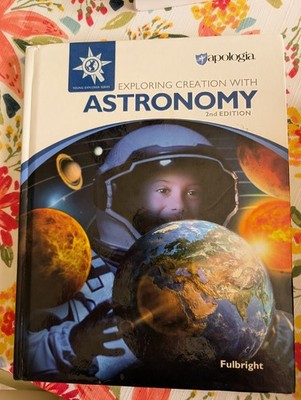 Exploring Creation with Astronomy, 2nd Edition | Apologia Elementary Textbook