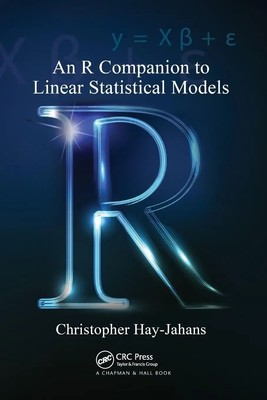 An R Companion to Linear Statistical Models | Christopher Hay-Jahans (u. a.)