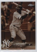 2018 Topps Chrome Sepia Refractor Didi Gregorius #6 10no