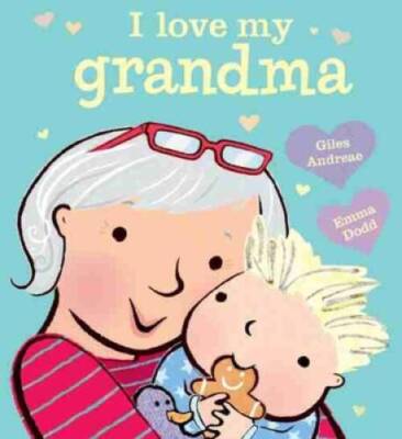 I Love My Grandma [board book] - Board book By Andreae, Giles - VERY GOOD