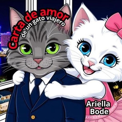Carta de amor de un gato viajero by Ariella Bode Paperback Book