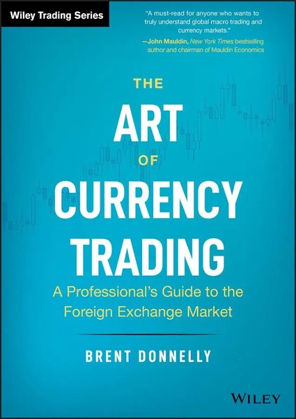 The Art Of Currency Trading | Brent Donnelly | Englisch | Buch | 416 S. | 2019-image