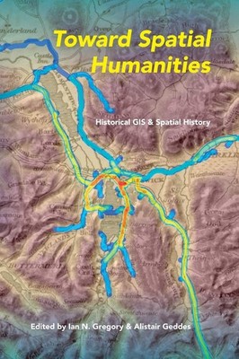Auf dem Weg zu den Raumgeisteswissenschaften: Historisches GIS und Raumgeschichte (T