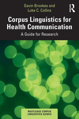 Corpus Linguistics for Health Communication | A Guide for Research | Taschenbuch