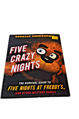 Totally Unofficial! Five Crazy Nights: The Survival Guide to Five Nights at ...