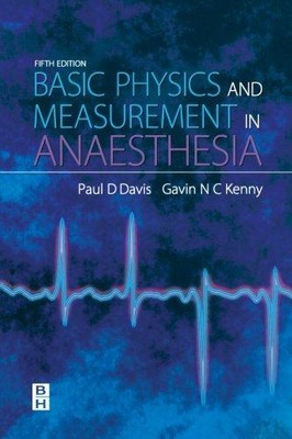 Grundlagen der Physik & Messung in der Anästhesie, 5e - Davis, Paul D.