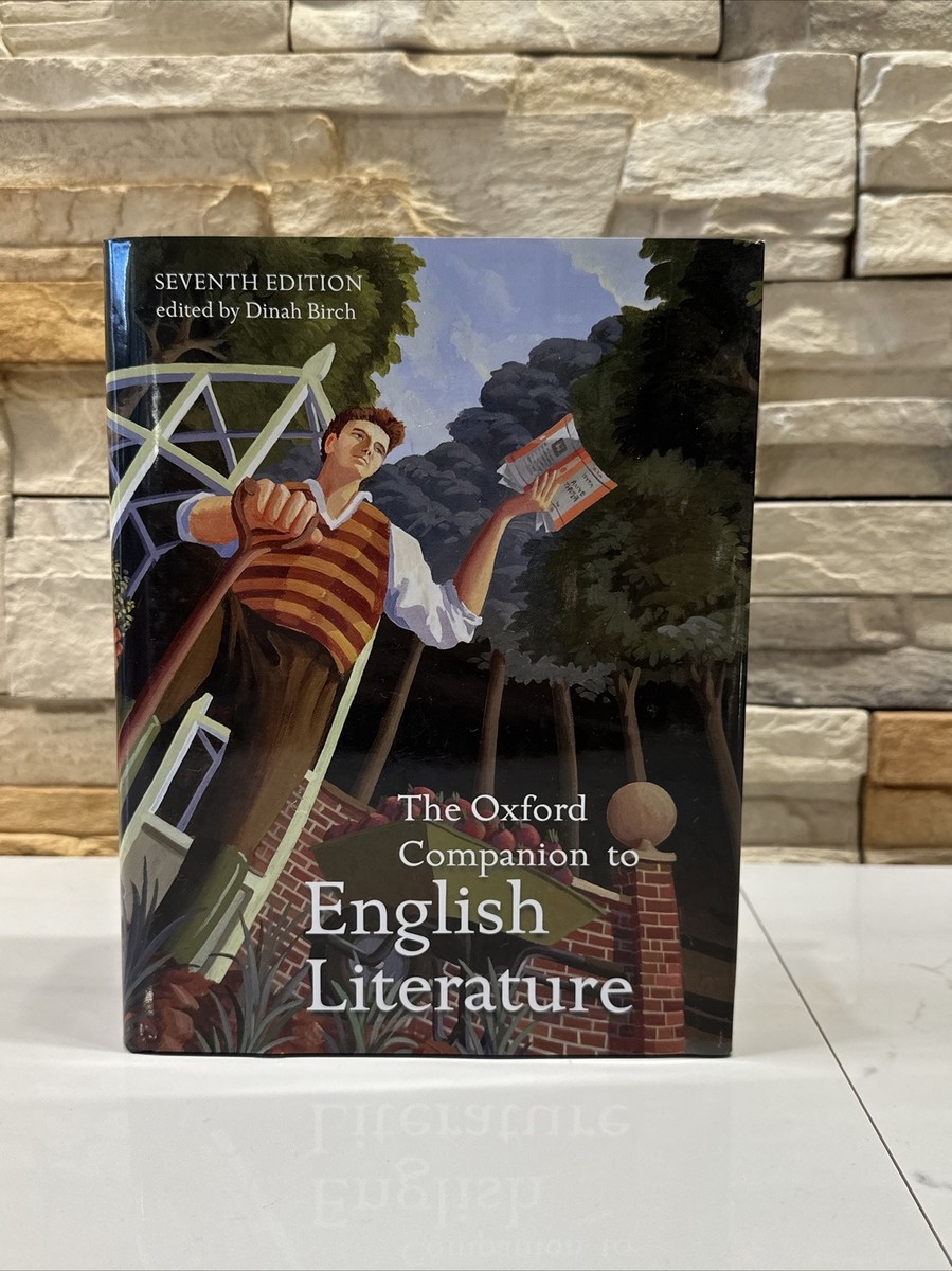 The Oxford Companion to English Literature by Dinah Birch Seventh