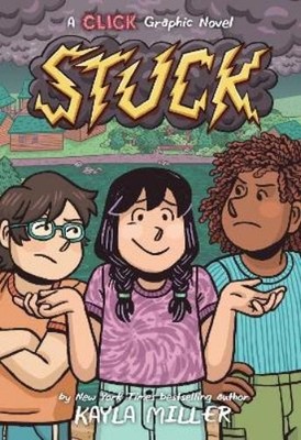 Kayla Miller Stuck (Taschenbuch) Click Graphic Novel (US IMPORT)