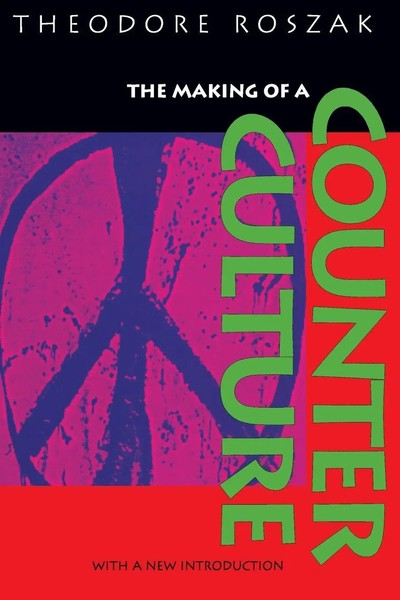 The Making of A Counter Culture | Theodore Roszak | Englisch | Taschenbuch-image