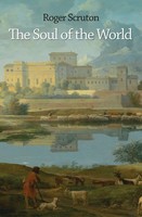The Soul Of The World | Roger Scruton | Taschenbuch | Einband - Flex.(Paperback)